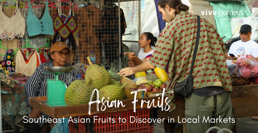 Asian Fruits to Discover in Southeast Asian Markets